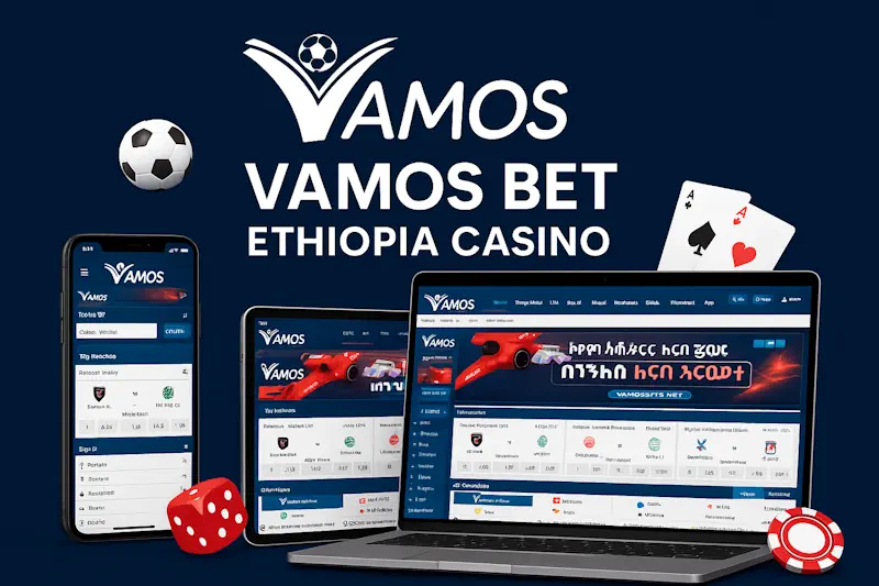 Vamos bet Ethiopia casino